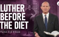 The Great Controversy Chapter 8: Luther Before the Diet – Pastor Ted Wilson