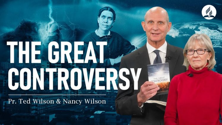 The Great Controversy – Pastor Ted Wilson