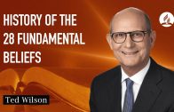 28 Fundamental Beliefs [Their Origin and Development] – Pastor Ted Wilson