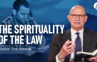 8.The Spirituality of the Law (What Does Jesus Teach Us?) – Pastor Ted Wilson