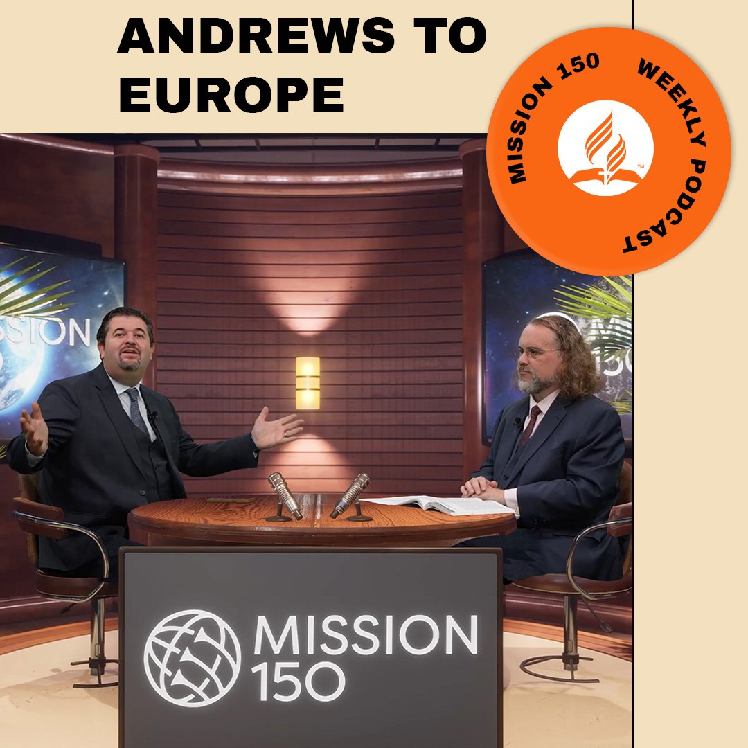 Mission 150 – Episode 6 – The Sending of John N. Andrews to Europe