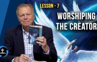 Lesson 7: Worshiping the Creator | Sabbath School with Author Mark Finley