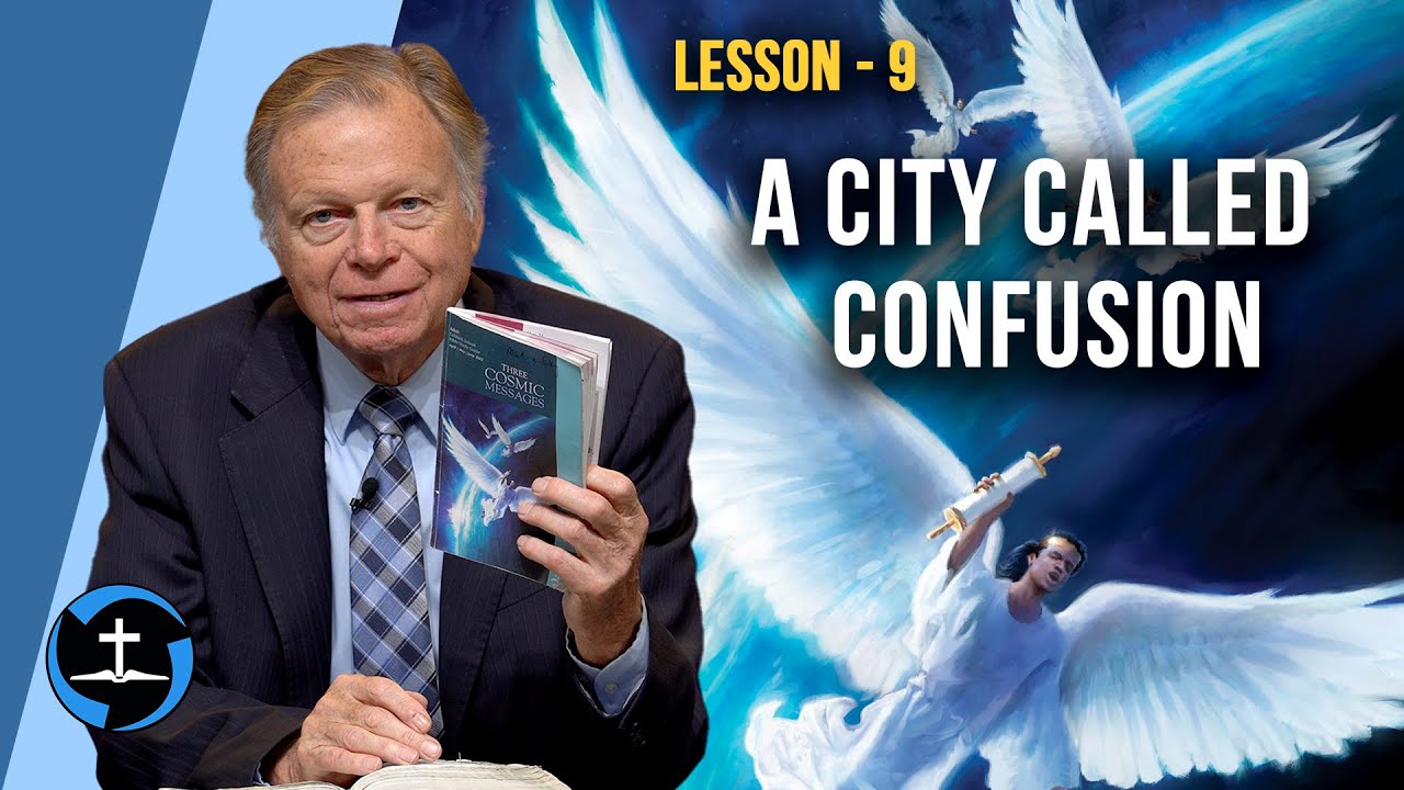 Lesson 9: A City Called Confusion | Sabbath School with Author Mark Finley