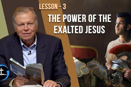 EPHESIANS – Lesson 3: The Power of the Exalted Jesus | Sabbath School with Pastor Mark Finley