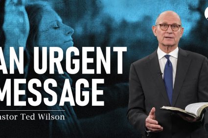 Jesus Is Coming Soon | Pastor Ted Wilson